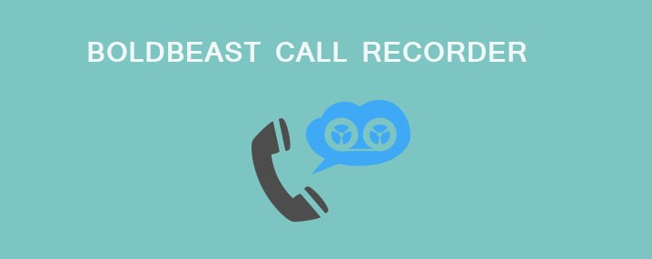 BoldBeast Call Recording App