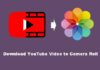 Ways To Download Youtube Videos Onto iPhone Camera Roll