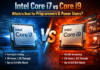 i7 Vs i9: Which Intel Processor is Best for Programmers and Heavy PC Users? Which Intel Processor is Best for Programmers and Heavy PC Users